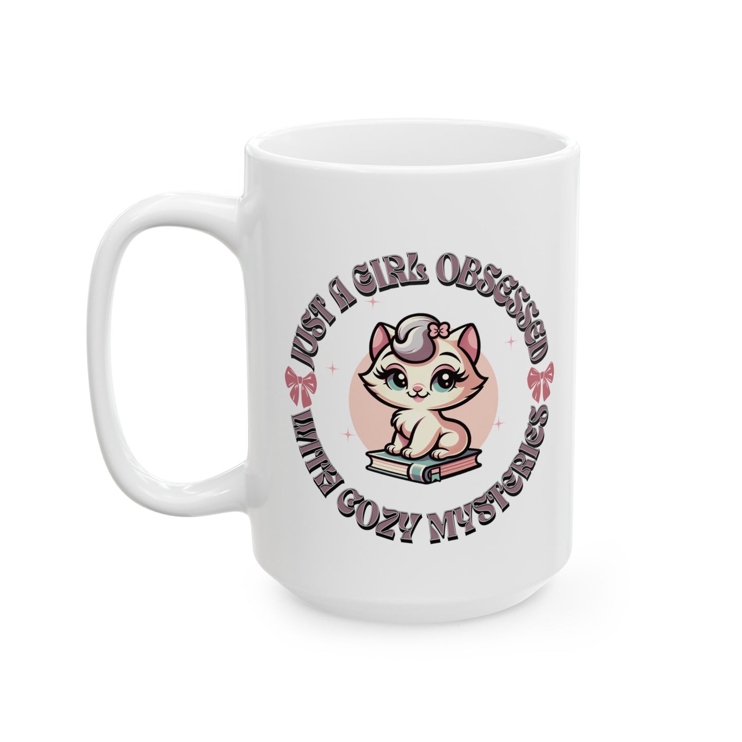 "Just a Girl Obsessed with Cozy Mysteries" Mug