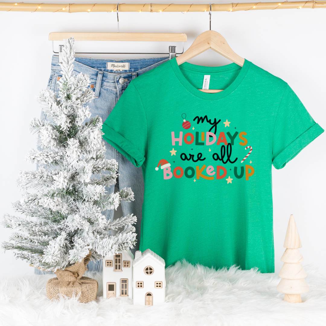 My Holidays Are All Booked Up T-shirt