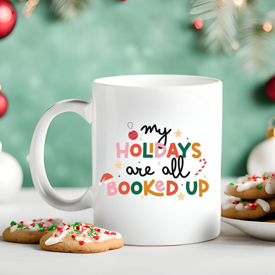 My Holidays Are All Booked 15 oz. Mug