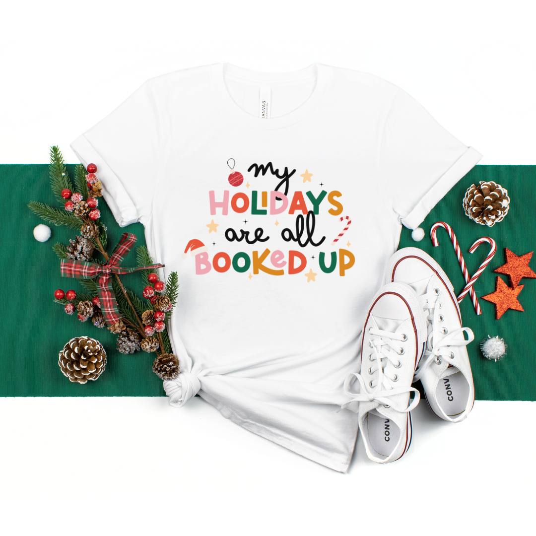 My Holidays Are All Booked Up T-shirt