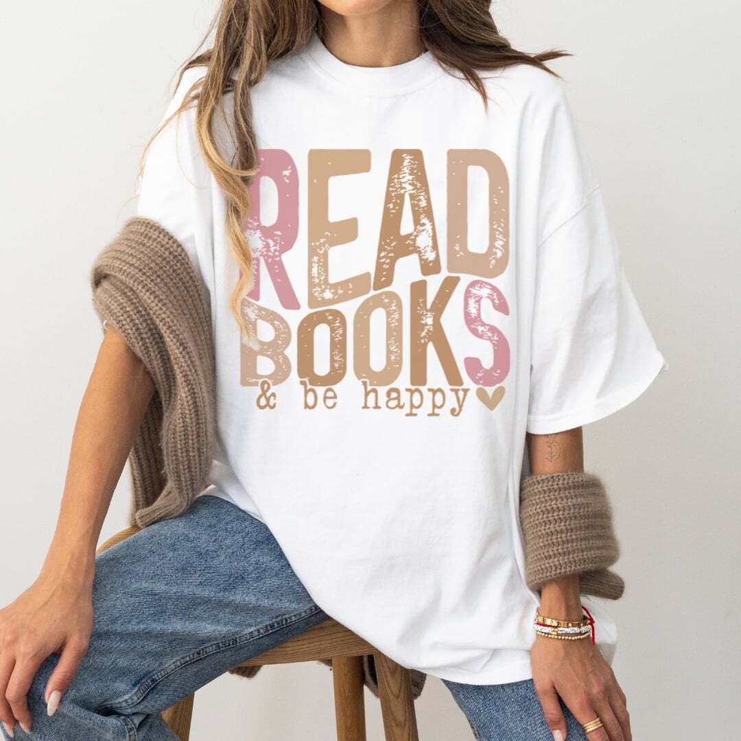 Read Books & Be Happy Comfort Colors Tshirt