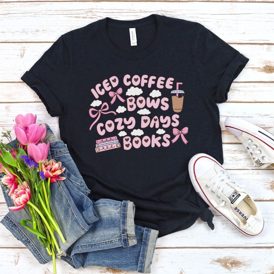 Iced Coffee, Bows, Cozy Days and Books T-shirt