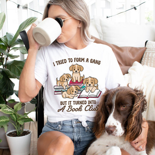 Gang Turned into a Book Club T-shirt (Dogs)