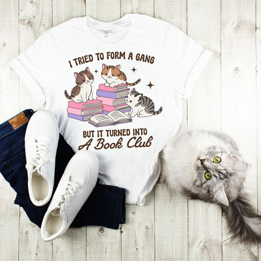 Gang Turned into a Book Club T-shirt (Cats)
