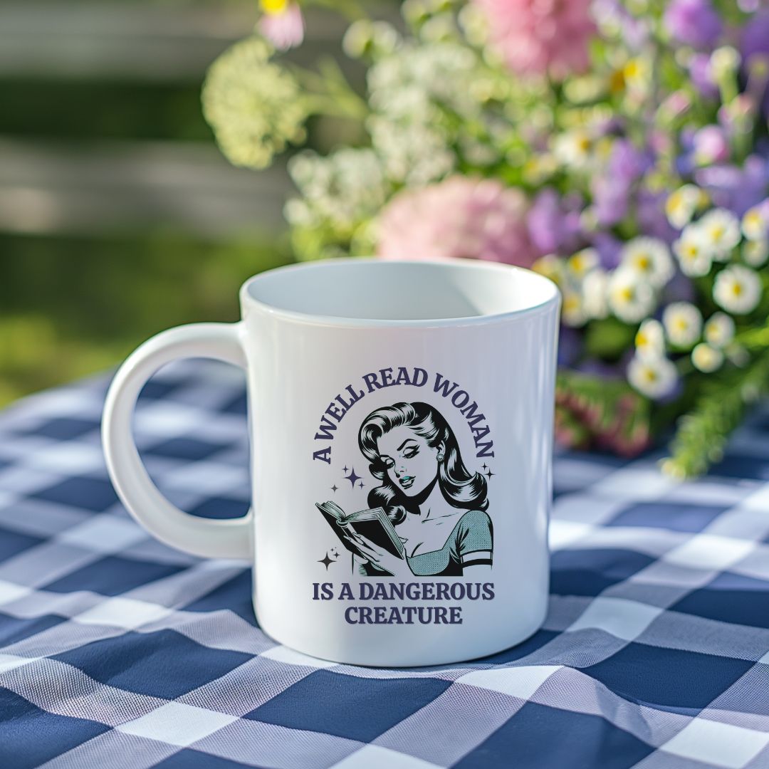 "A Well Read Woman is a Dangerous Creature" 15 oz. Mug