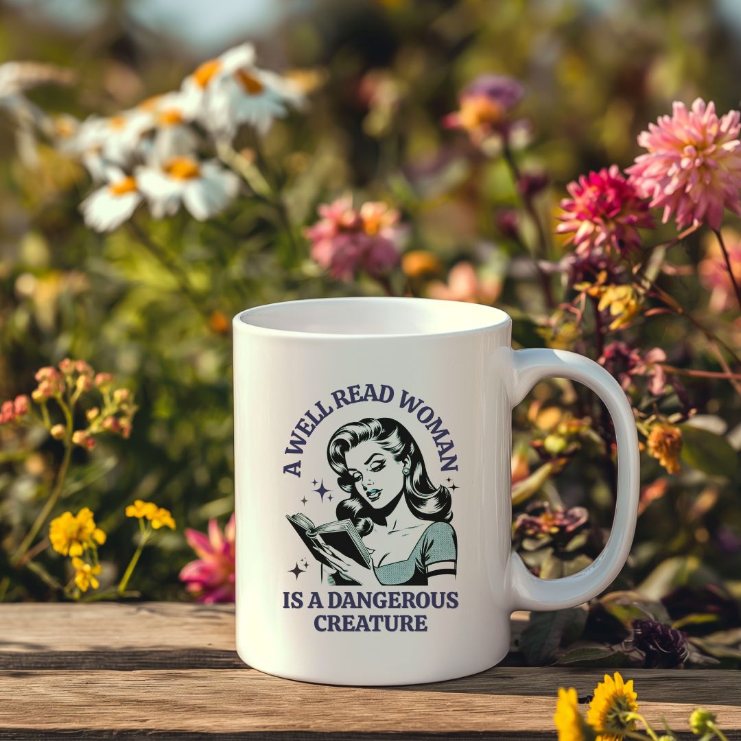 "A Well Read Woman is a Dangerous Creature" 15 oz. Mug