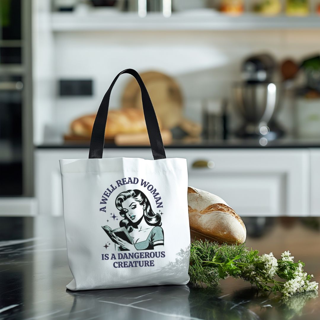"A Well Read Woman is a Dangerous Creature" Tote Bag