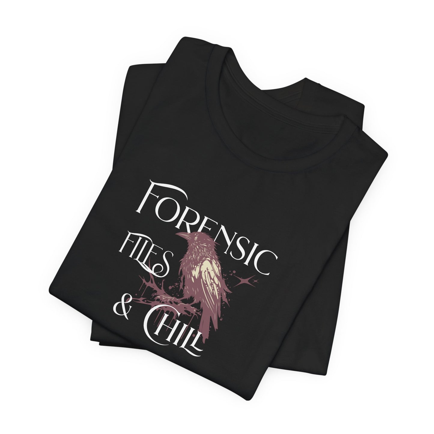 Forensic Files & Chill True Crime T-shirt