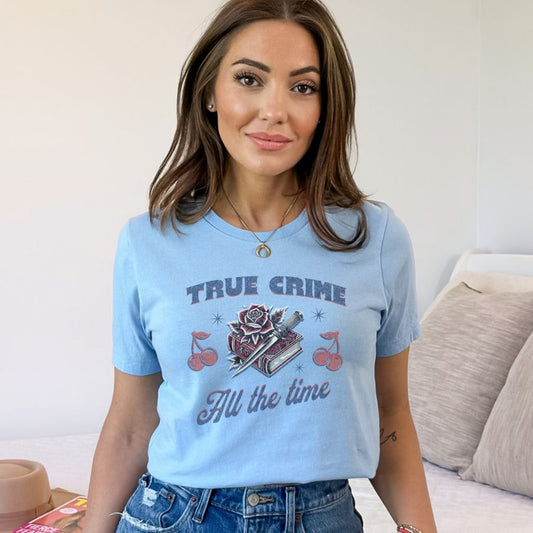 True Crime All the Time T-shirt
