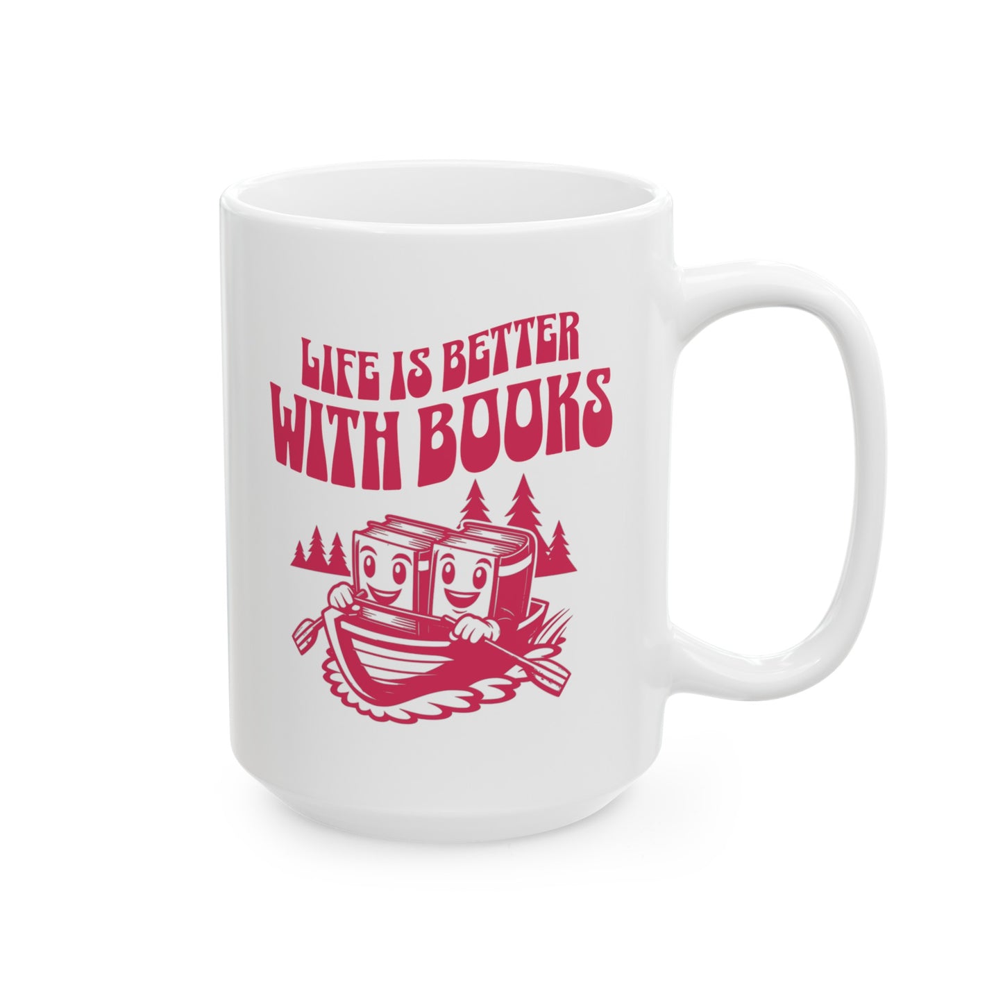 Life is Better with Books Mug