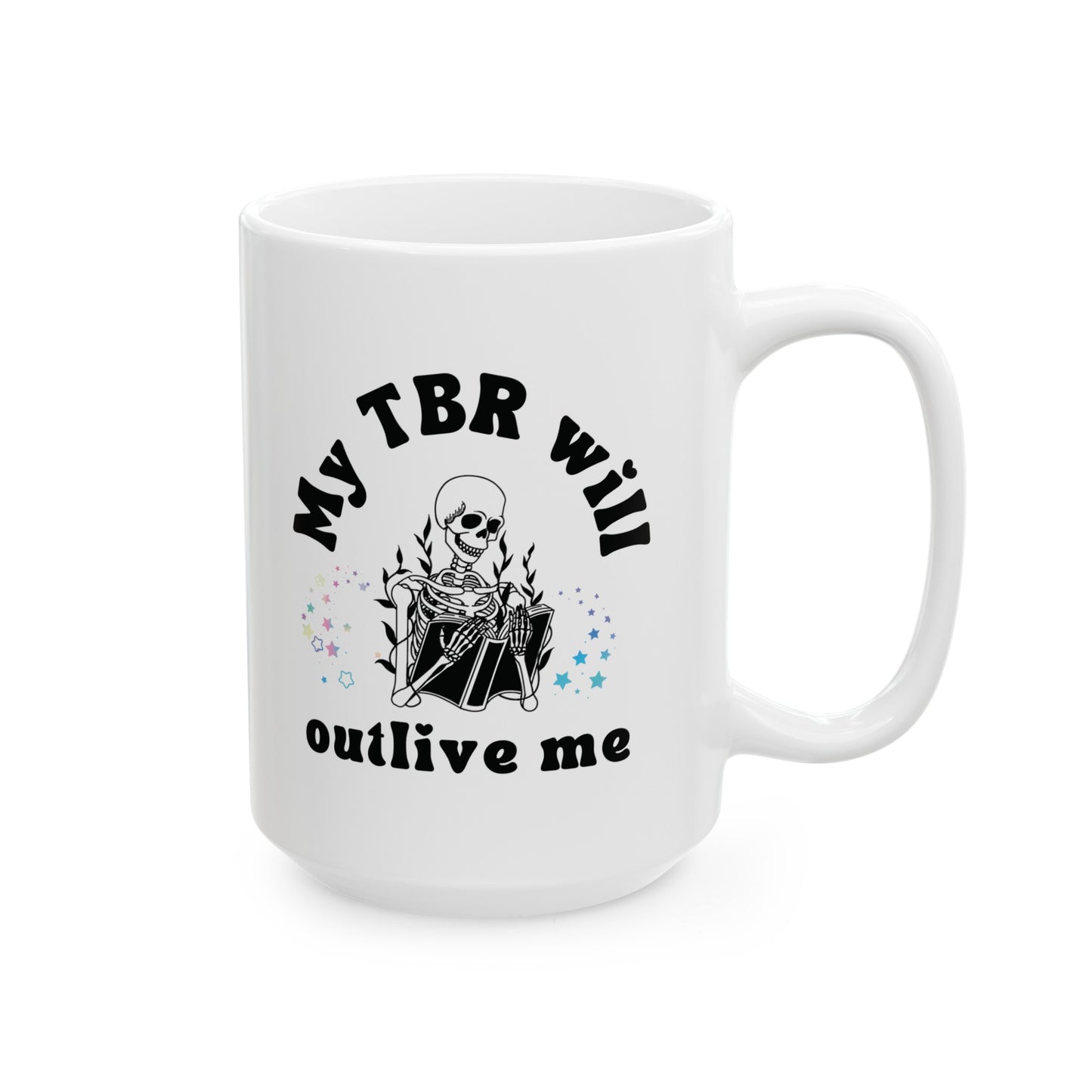 "My TBR Will Outlive Me" Mug