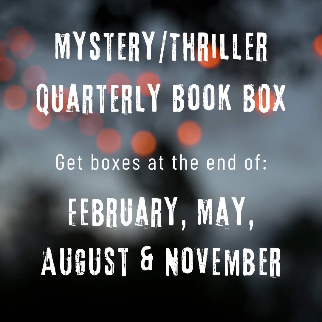 Quarterly Mystery/Thriller Book Box