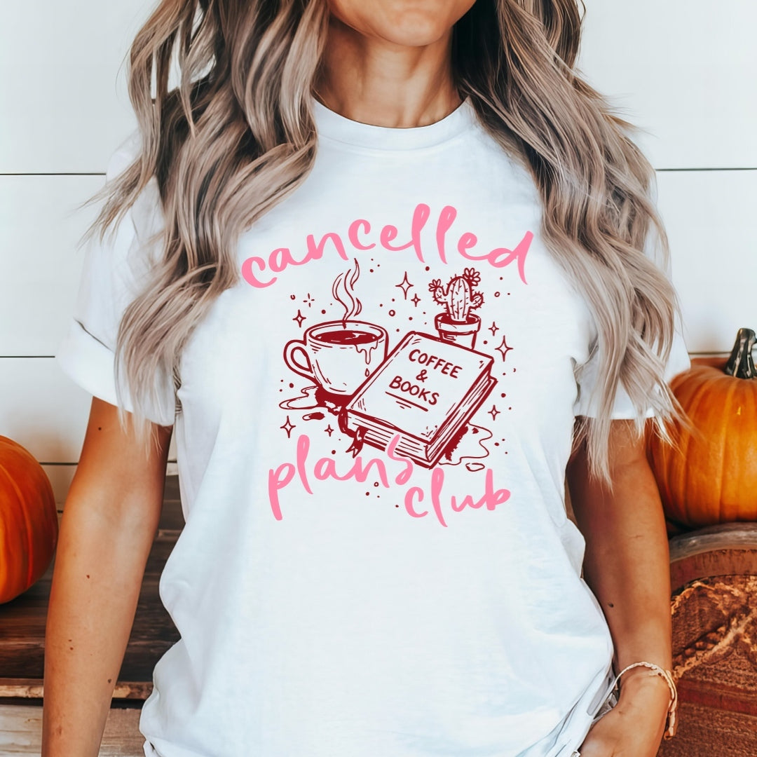 Cancelled Plans Club Tshirt