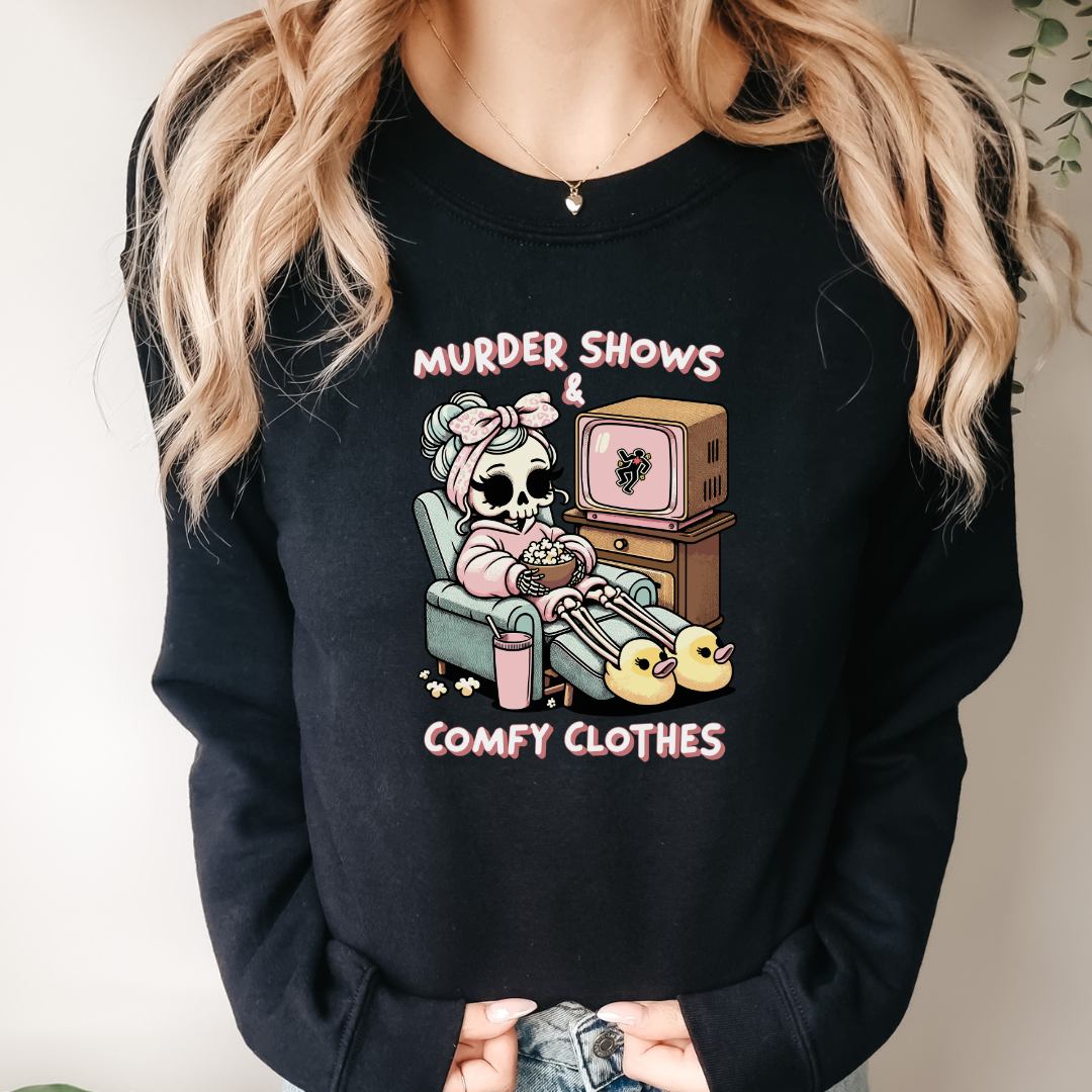 Murder Shows Comfy Clothes Sweatshirt