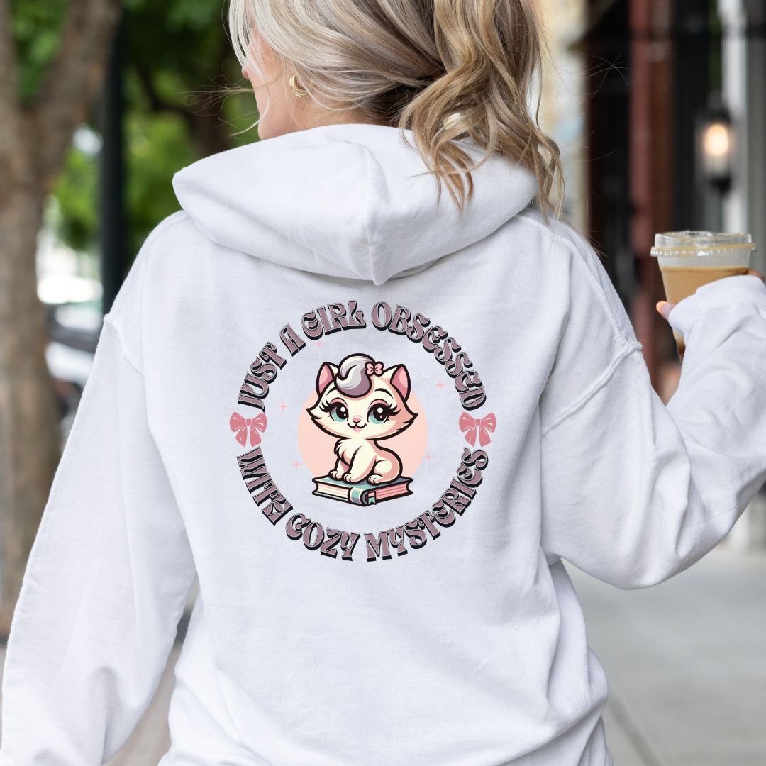 "Just a Girl Obsessed with Cozy Mysteries" Hooded Sweatshirt