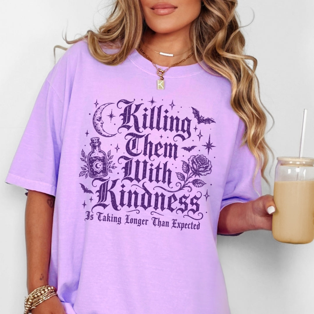 Killing Them with Kindness Comfort Colors T-shirt