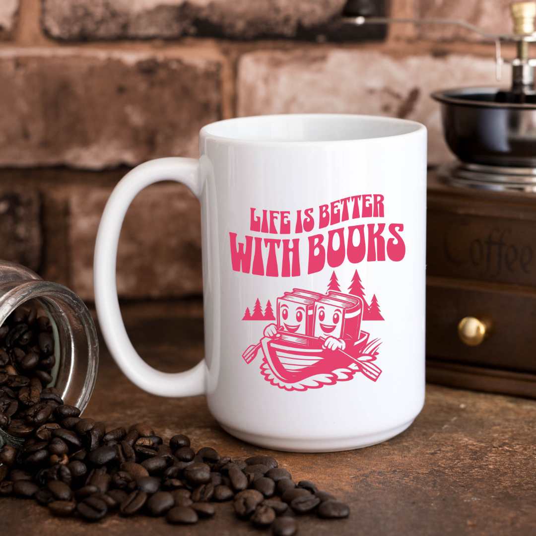 Life is Better with Books Mug