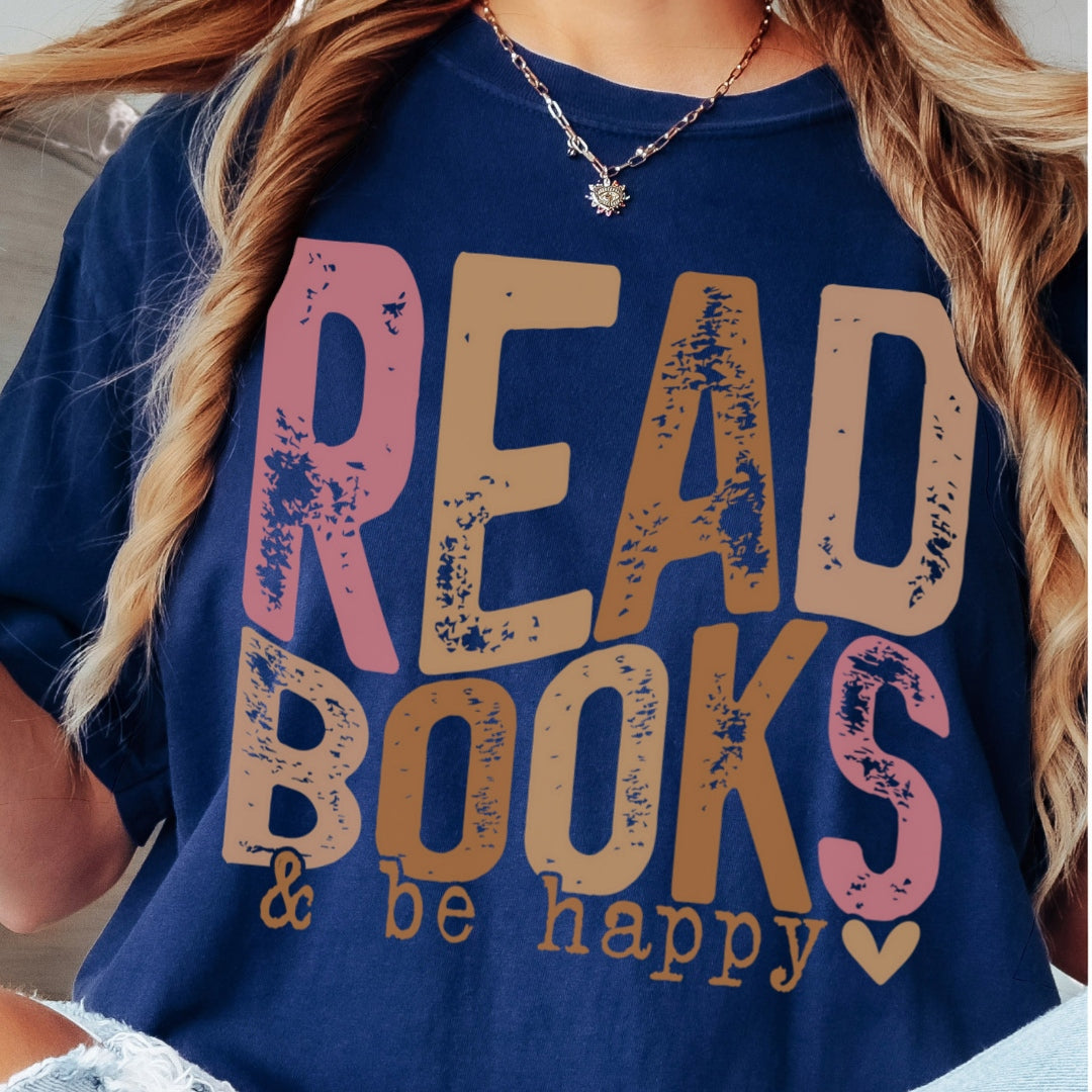 Read Books & Be Happy Comfort Colors Tshirt