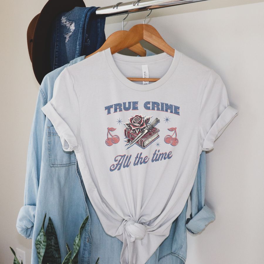 True Crime All the Time T-shirt