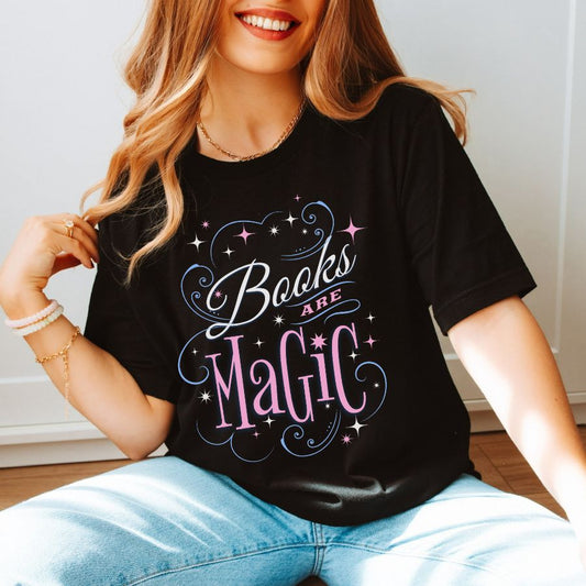 Books are Magic T-shirt for Book Lovers