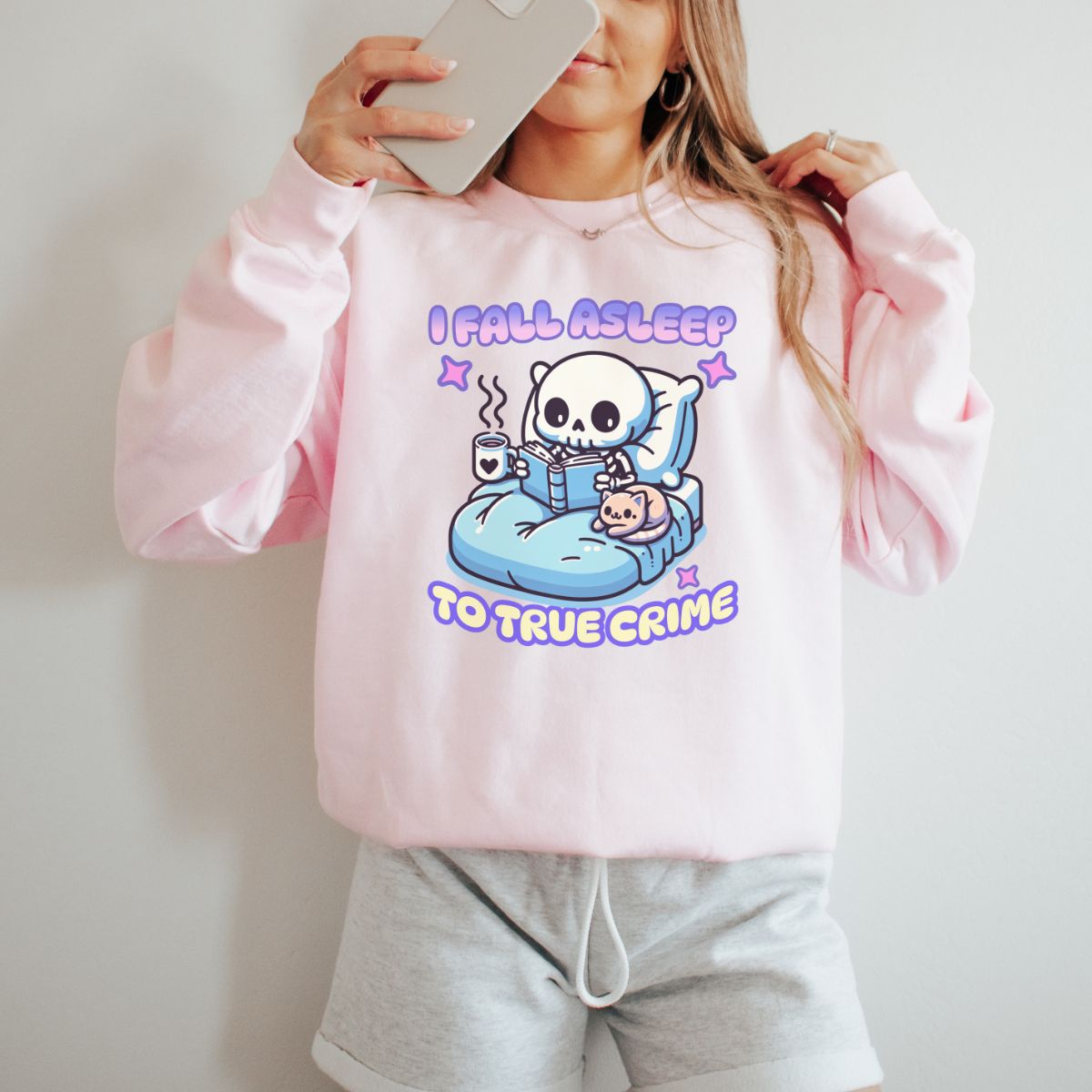 I Fall Asleep to True Crime Sweatshirt