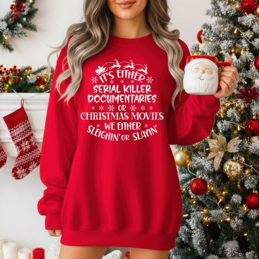 Sleighing or Slaying Sweatshirt (Sample - Size Small)