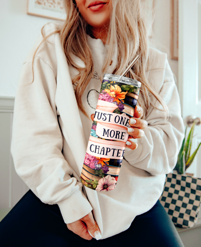 Just One More Chapter Stainless Steel Tumbler
